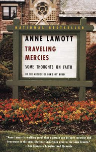 Traveling Mercies: Some Thoughts on Faith (Used Paperback) - Anne Lamott