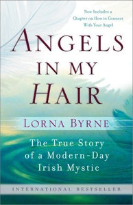 Angels in My Hair (Used Book) - Lorna Byrne