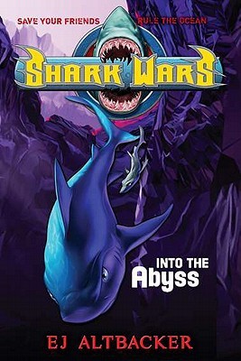 Shark Wars Into the Abyss (Used Book) - E.J. Altbacker