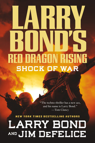 Shock of War (Red Dragon Rising) - Larry Bond & Jim DeFelice
