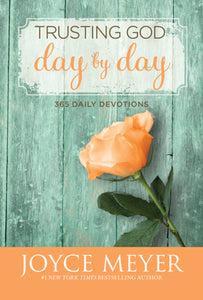 Trusting God Day by Day: 365 Daily Devotions (Used Book) - Joyce Meyer