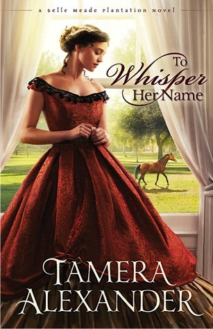 To Whisper Her Name - Tamera Alexander