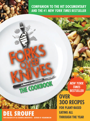 Forks Over Knives (Used Book) - Del Sroufe