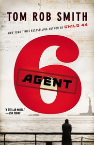 Agent 6 (Used Book) -  Tom Rob Smith