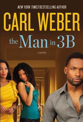 The Man in 3B (Used Book) - Carl Weber