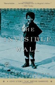The Invisible Wall: A Love Story That Broke Barriers (Used Book) - Harry Bernstein