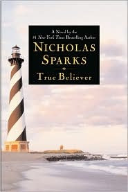 True Believer (Used Hardcover) - Nicholas Sparks