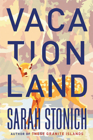 Vacationland (Used Paperback) - Sarah Stonich