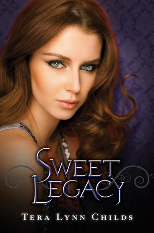 Sweet Legacy (Used Book) - Tera Lynn Childs