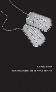 Code Talker: A Novel About the Navajo Marines of World War Two (Used Paperback) - Joseph Bruchac