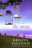 Fly Away (Used Paperback)- Kristin Hannah