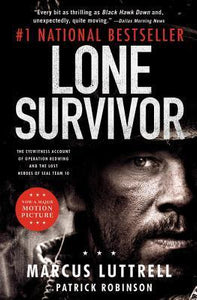 Lone Survivor: The Eyewitness Account of Operation Redwing and the Lost Heroes of SEAL Team 10 (Used Book) - Marcus Luttrell
