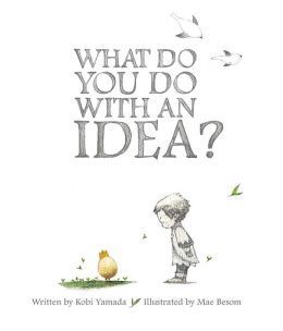 What Do You Do with an Idea? (Used Hardcover) - Kobi Yamada