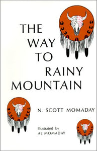 The Way to Rainy Mountain - N. Scott Momaday