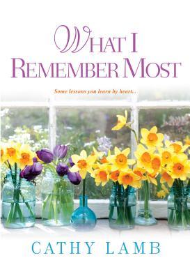 What I Remember Most (Used Book) - Cathy Lamb