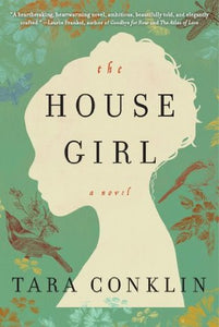 The House Girl (Signed, Used, Paperback) - Tara Conklin