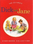 The Ultimate Dick and Jane Storybook Collection (Used Hardcover) - Scott Foresman