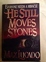 He Still Moves Stones (Used Book) - Max Lucado