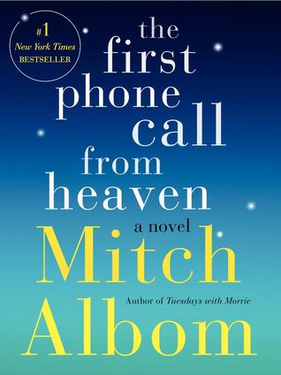 The First Phone Call From Heaven (Used Book) - Mitch Albom