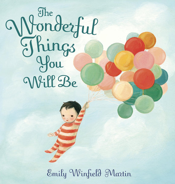 The Wonderful Things You Will Be (Used Hardcover) - Emily Winfield Martin