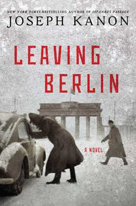 Leaving Berlin (Used Hardcover) - Joseph Kanon
