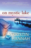 On Mystic Lake (Used Paperback) - Kristin Hannah