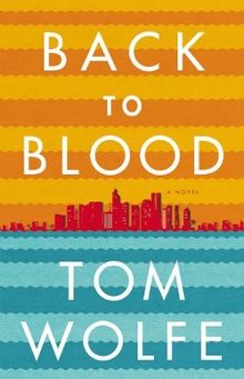 Back to Blood (Used Hardcover) - Tom Wolfe