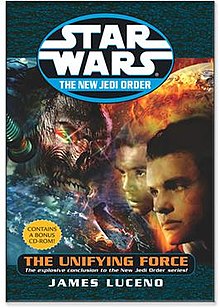 Star Wars, The New Jedi Order:  The Unifying Force Used Hardcover) - James Luceno