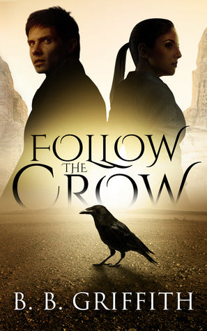 Follow The Crow (Used Paperback) - B.B. Griffith