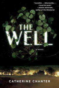 The Well (Used Book) - Catherine Chanter