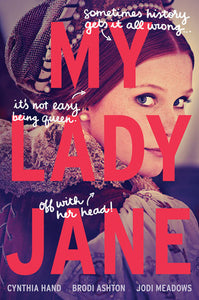 My Lady Jane (Used Paperback) - Cynthia Hand, Brodi Ashton, Jodi Meadows