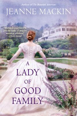 A Lady of Good Family (Used Book) - Jeanne Mackin