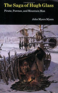 The Saga of Hugh Glass (Used Paperback) - John Myers Myers