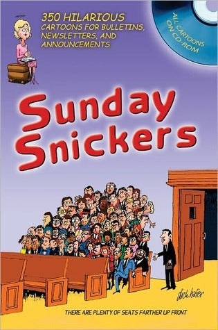 Sunday Snickers: 350 Hilarious Cartoons for Bulletins, Newsletters, and Announcements (Used Book) - Dick Hafer