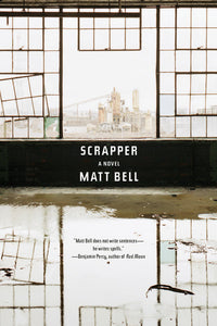 Scrapper (Used Book) - Matt Bell