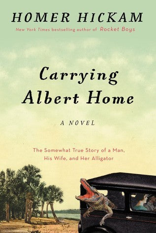 Carrying Albert Home (Used Book) - Homer Hockam