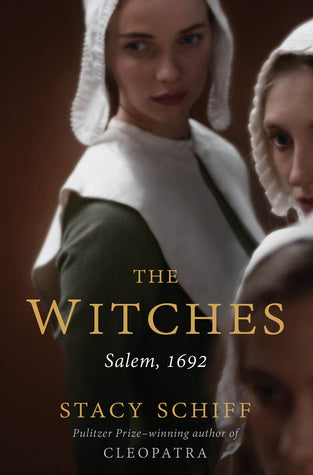 The Witches: Salem, 1692 (Used Hardcover) - Stacy Schiff