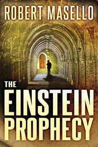The Einstein Prophecy (Used Book) - Robert Masello