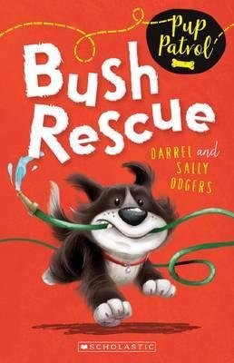 Pup Patrol: Bush Rescue (Used Paperback)- Darrel and Sally Odgers