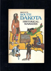Brevet's South Dakota Historical Markers (Used Paperback) - N. Jane Hunt (1st Ed, 1974)