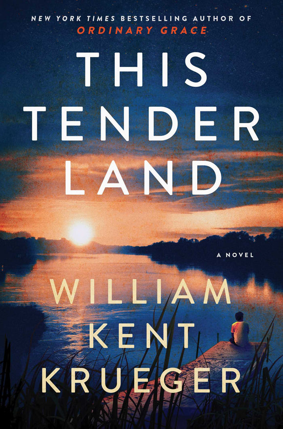 This Tender Land (Used Signed Hardcover) - William Kent Krueger