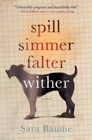 Spill Simmer Falter Wither (Used Hardcover) - Sara Baume