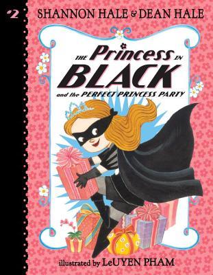 Princess in Black and the Perfect Princess Party (Used Paperback) - Shannon Hale & Dean Hale