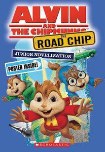 Alvin and the Chipmunks: The Road Chip: Junior Novel (Used Book) - Scholastic