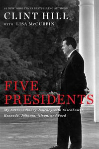 Five Presidents (Used Hardcover)  - Clint Hill w/ Lisa McCubbin