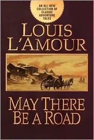 May There Be A Road (Used Book) - Louis L'Amour