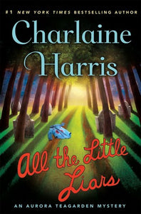 All the Little Liars - Charlaine Harris