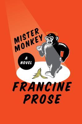 Mister Monkey (Used Book) - Francine Prose