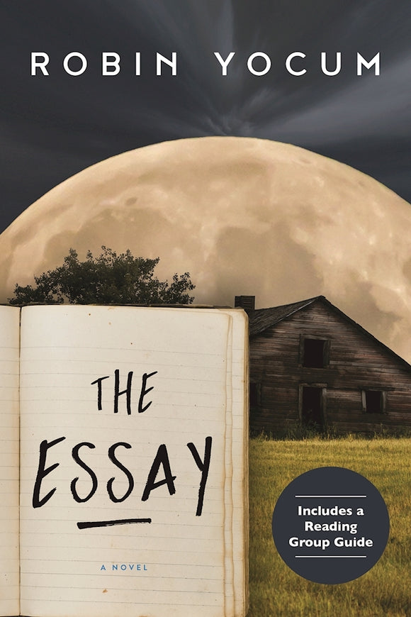 The Essay: A Novel (used book) - Robin Yocum
