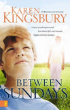 Between Sundays (Used Book) - Karen Kingsbury
